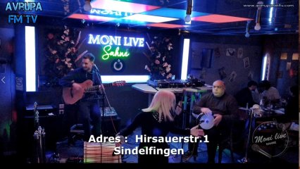  Moni Live  sindelfingen  Canli müzik sahnesiyle hizmetinizdeyiz..